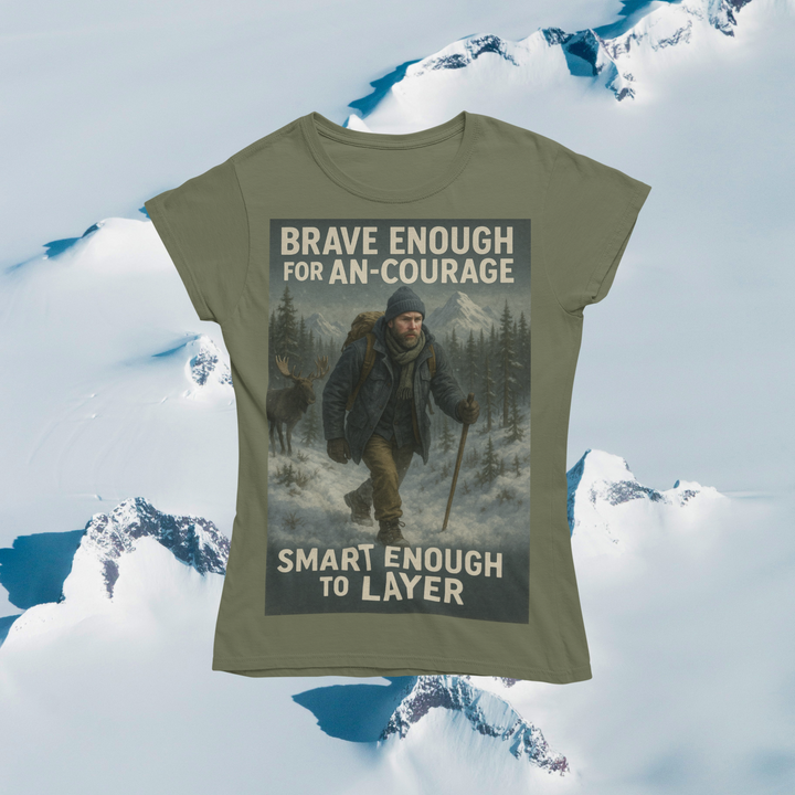 Brave Enough for An-Courage - Smart Enough to Layer T-Shirt