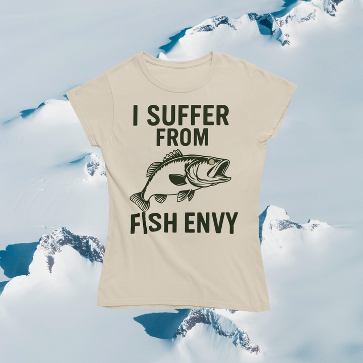I Suffer From Fish Envy T-Shirt