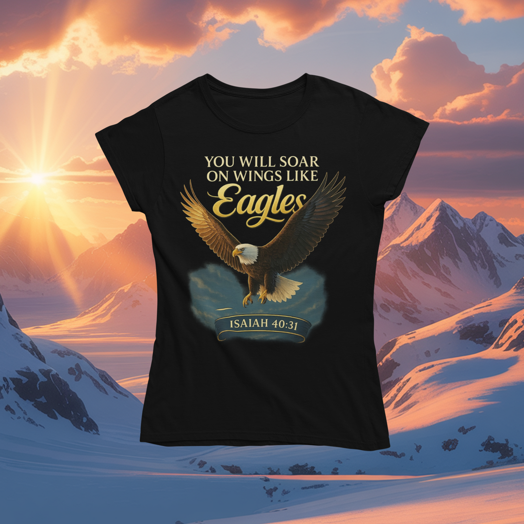 Soar on Eagle Wings T-Shirt