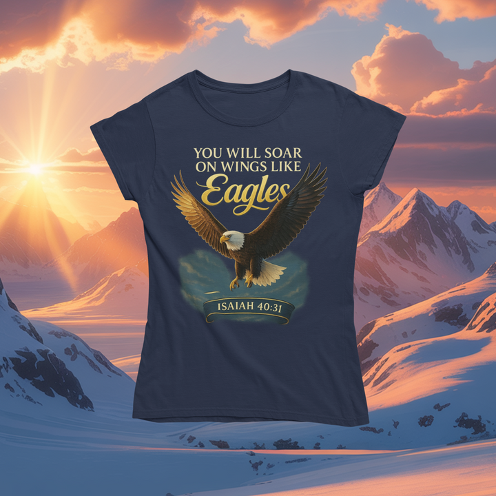 Soar on Eagle Wings T-Shirt