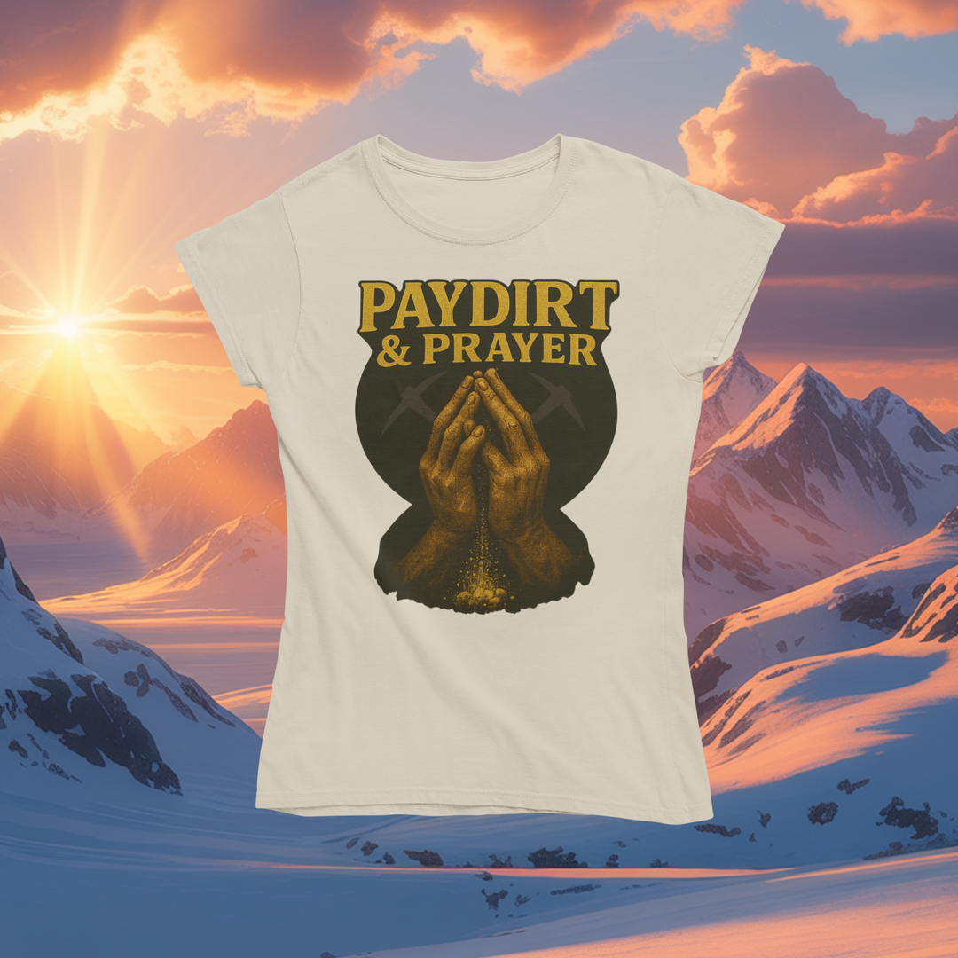 Paydirt & Prayer T-Shirt