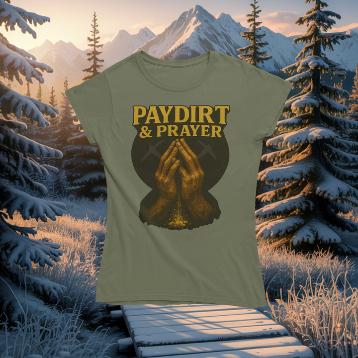 Paydirt & Prayer T-Shirt