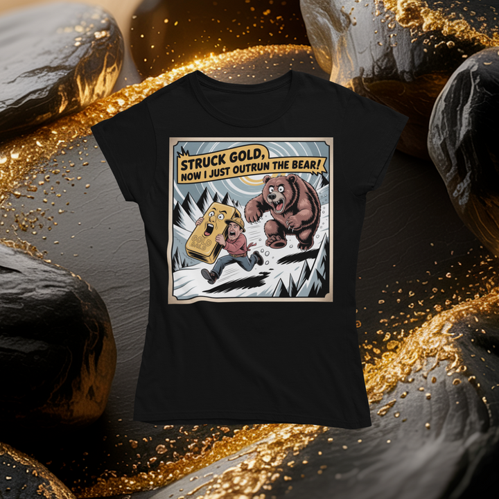 Struck Gold, Now I Just Outrun the Bear T-Shirt