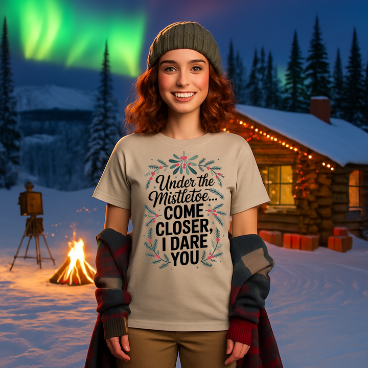 Under the Mistletoe..Come Closer, I Dare You T-Shirt