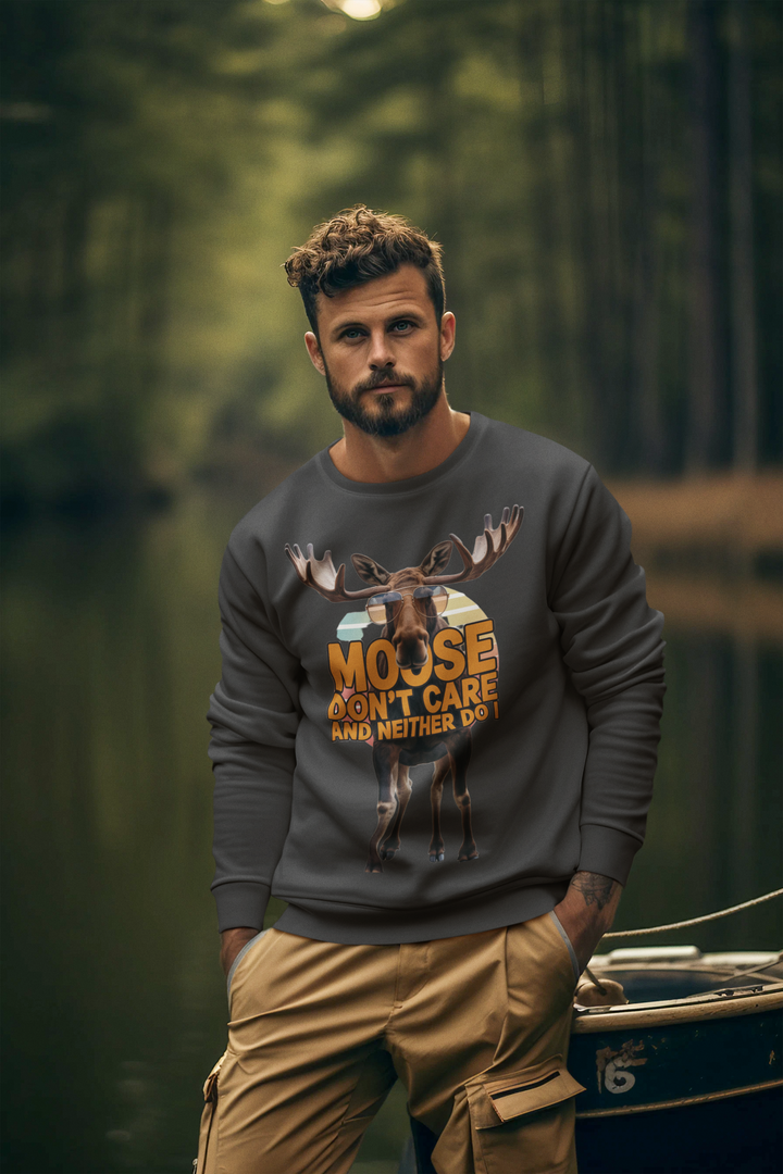 Moose Don't Care & Neither Do I Sweatshirt