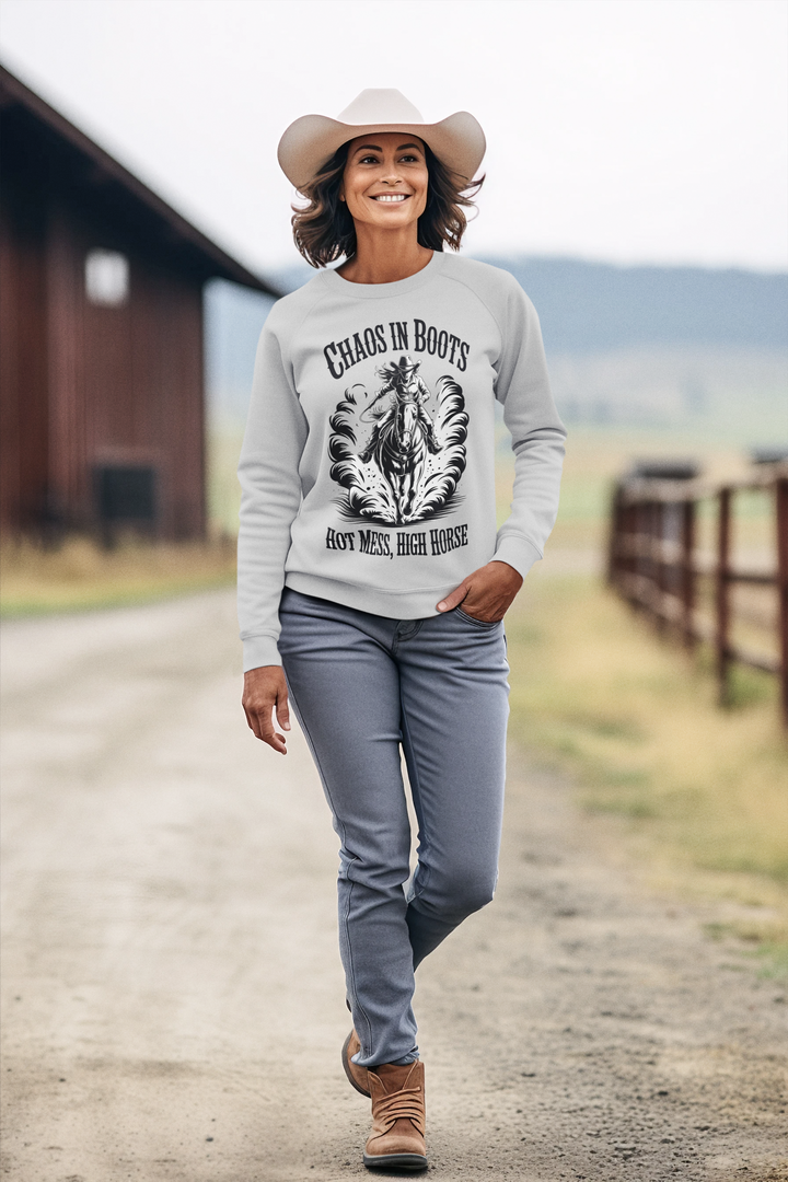 Chaos In Boots Hot Mess, High Horse Crewneck Sweatshirt