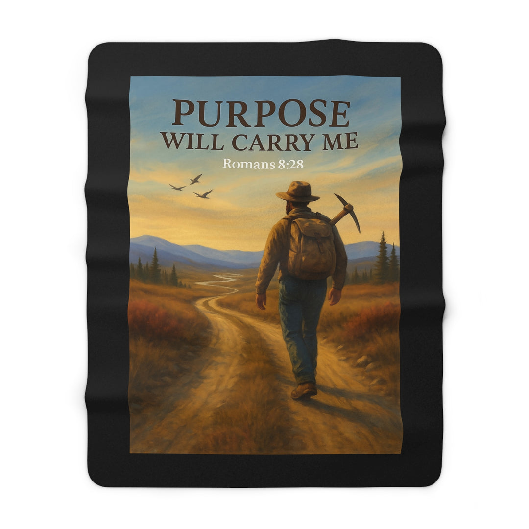 Sherpa Fleece Blanket - Purpose Will Carry Me Design