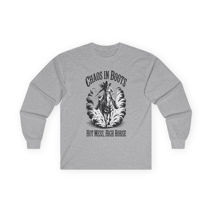 Chaos in Boots Hot Mess, High Horse Long Sleeve Tee