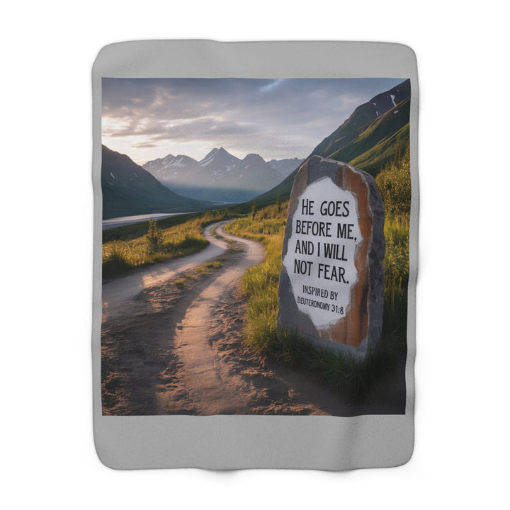 Inspirational Sherpa Fleece Blanket - He Goes Before Me Design