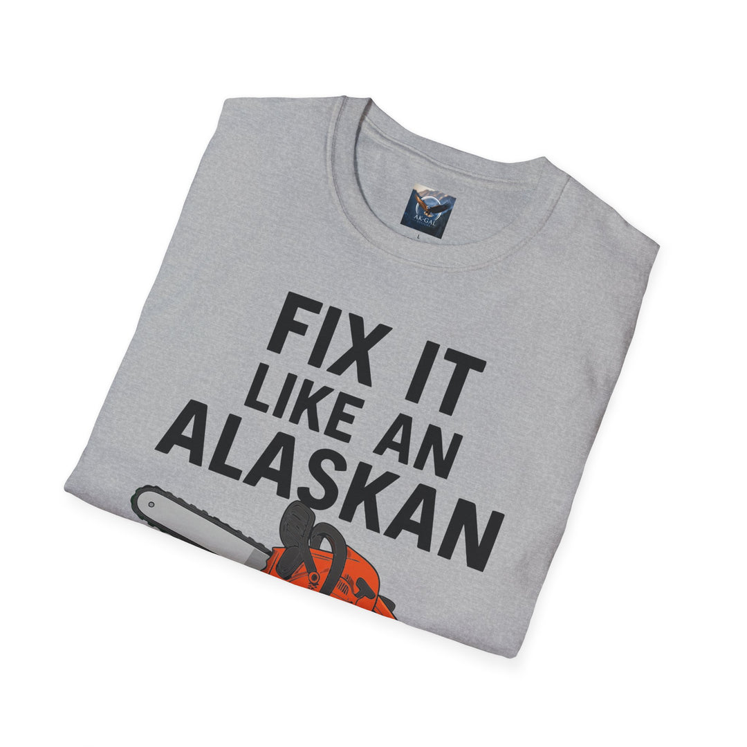 Fix It Like An Alaskan T-Shirt