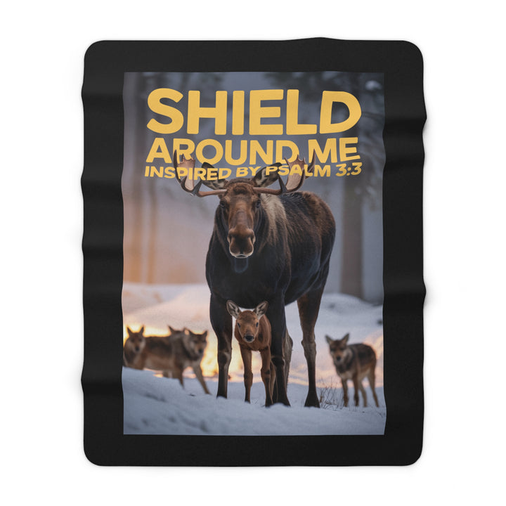 Inspirational Sherpa Fleece Blanket - Shield Around Me Design