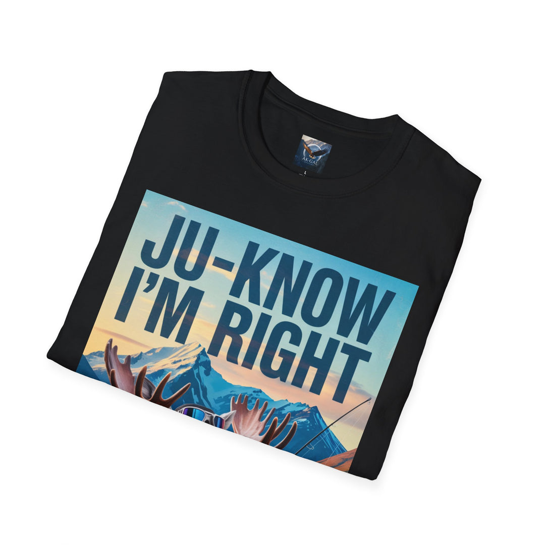Ju-Know I'm Right Moose Fishing T-Shirt