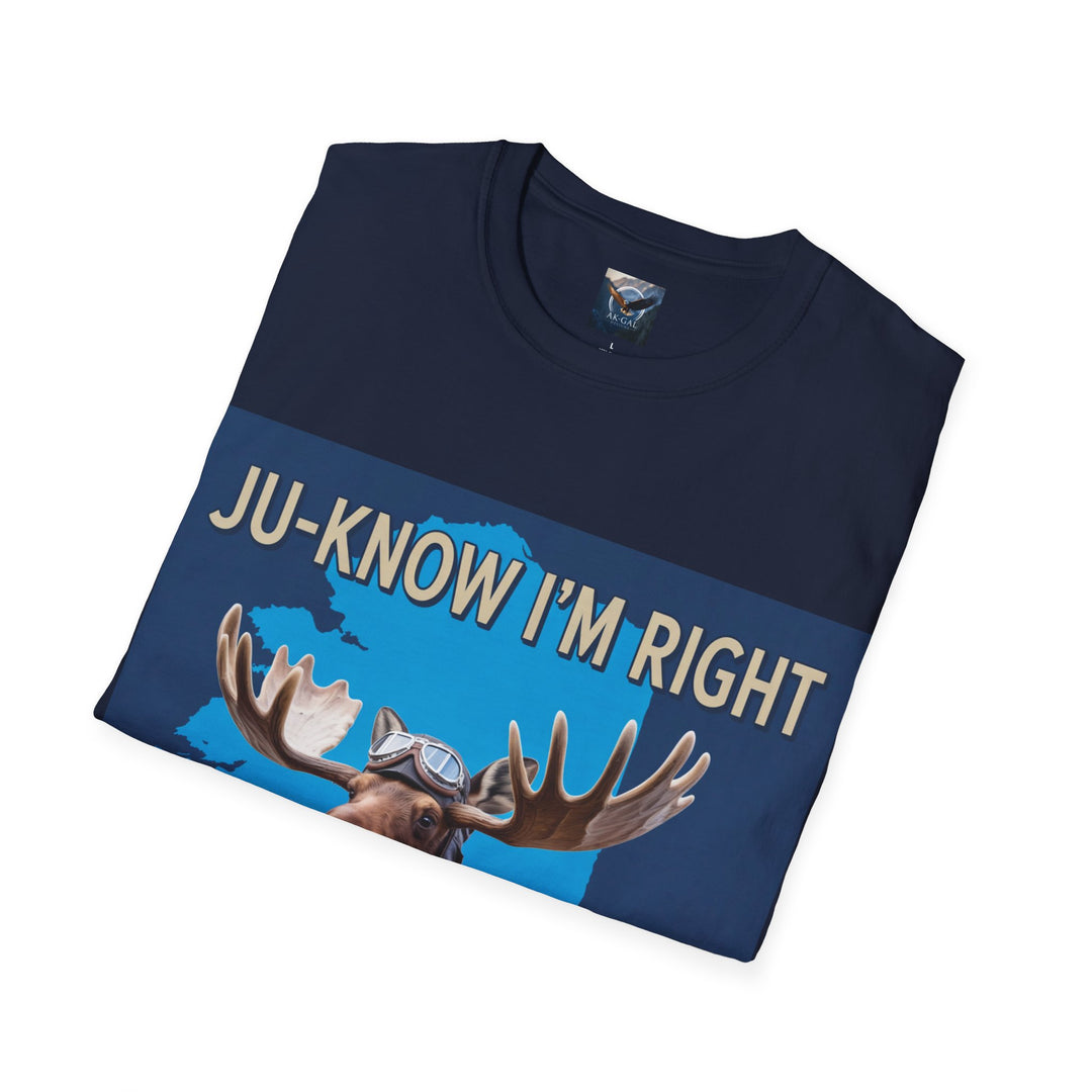 Ju-Know I'm Right Alaska Moose T-Shirt