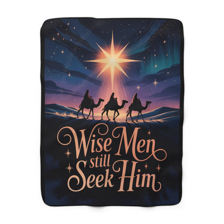 Wise Men Still Seek Him Sherpa Fleece Blanket