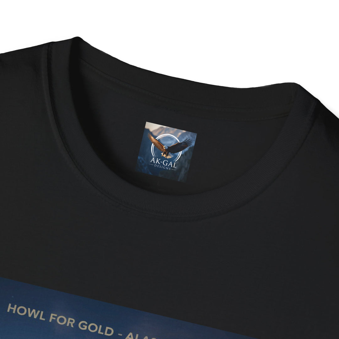 Howl for Gold, Alaska Delivers T-Shirt