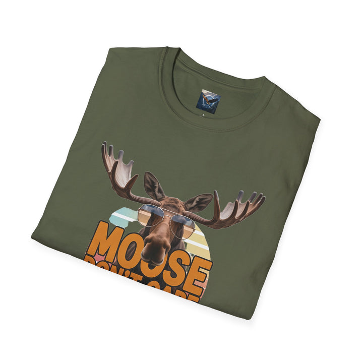 Moose Don't Care and Neither Do I T-Shirt