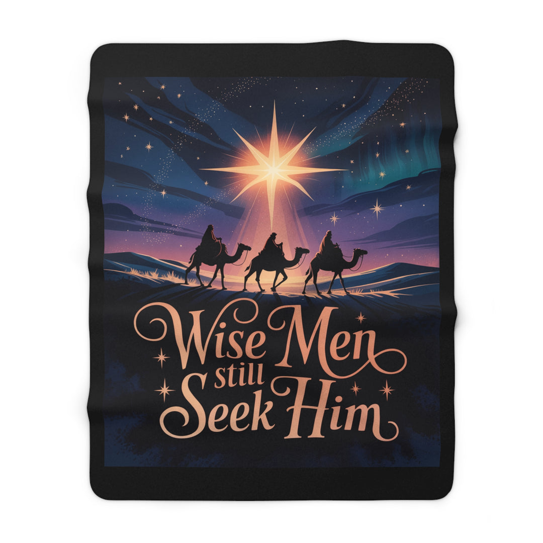 Inspirational Sherpa Fleece Blanket - Wise Men Still Seek Him Design