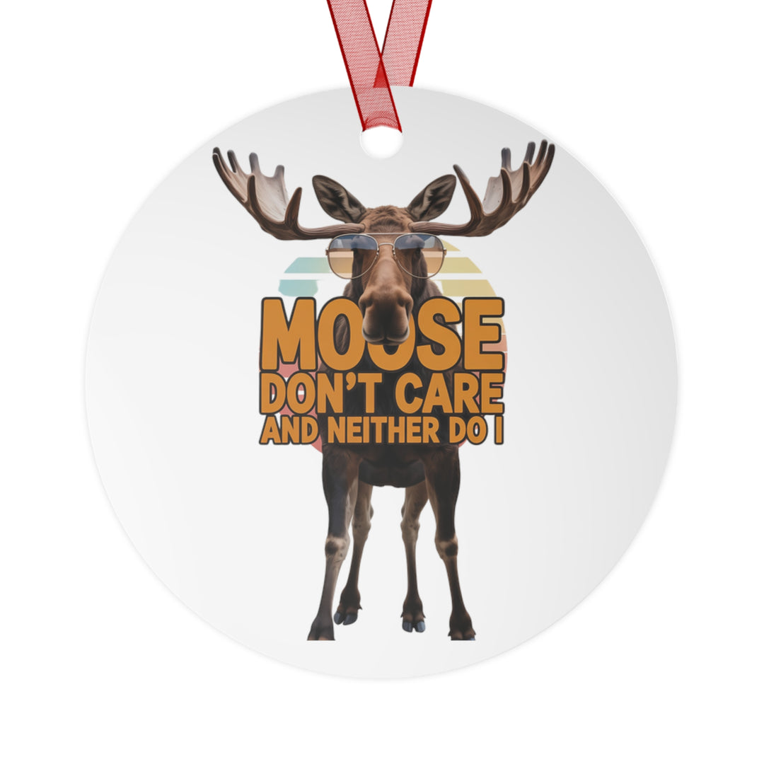Moose 'Don't Care' Metal Ornament — Funny Rustic Christmas Tree Decoration