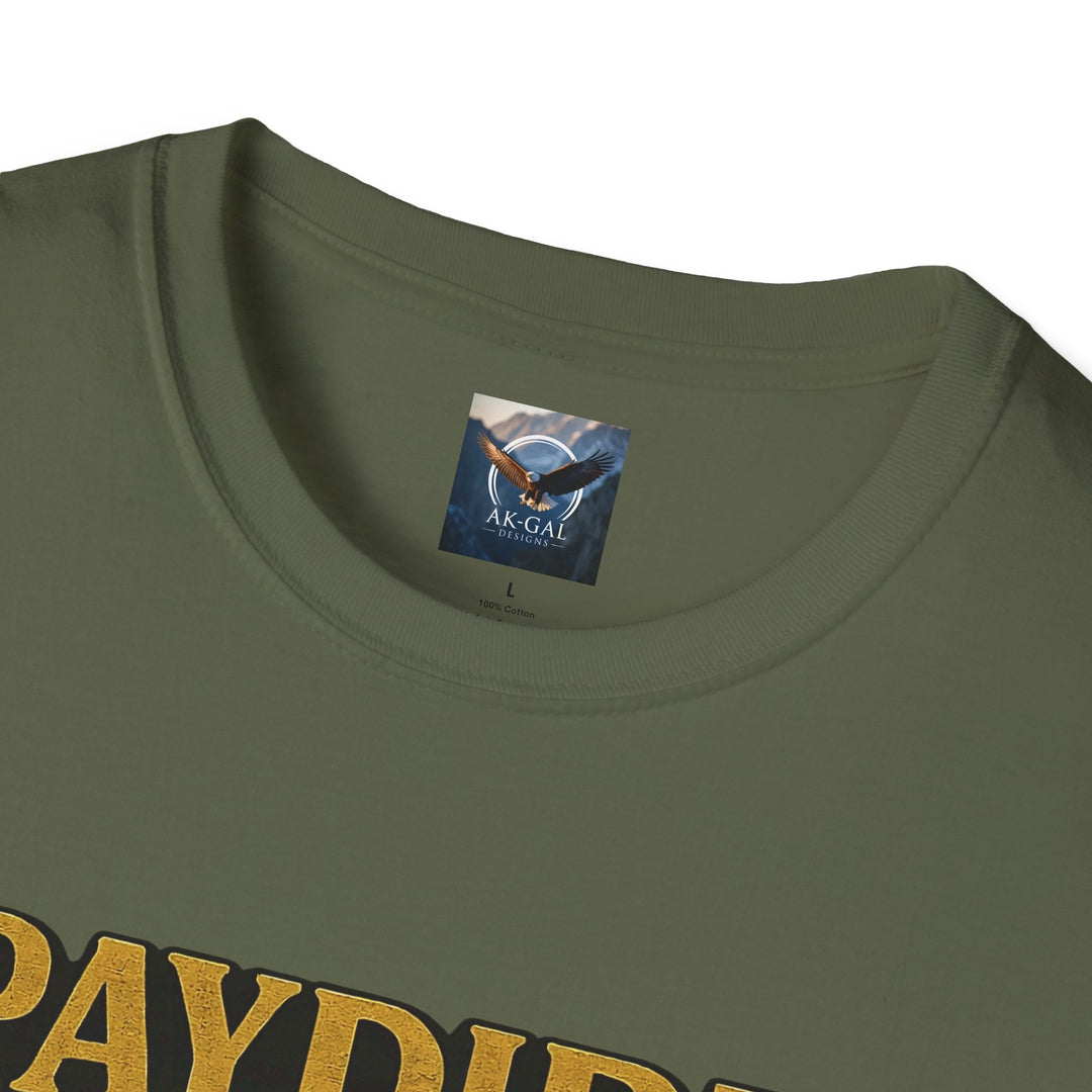 Paydirt & Prayer T-Shirt
