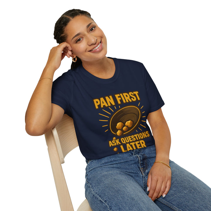 Pan First, Ask Questions Later Tee