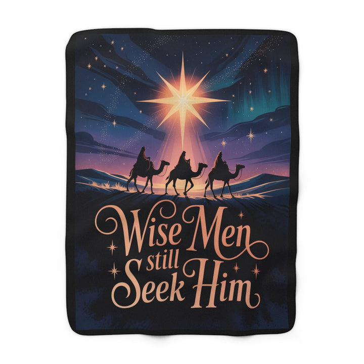 Inspirational Sherpa Fleece Blanket - Wise Men Still Seek Him Design