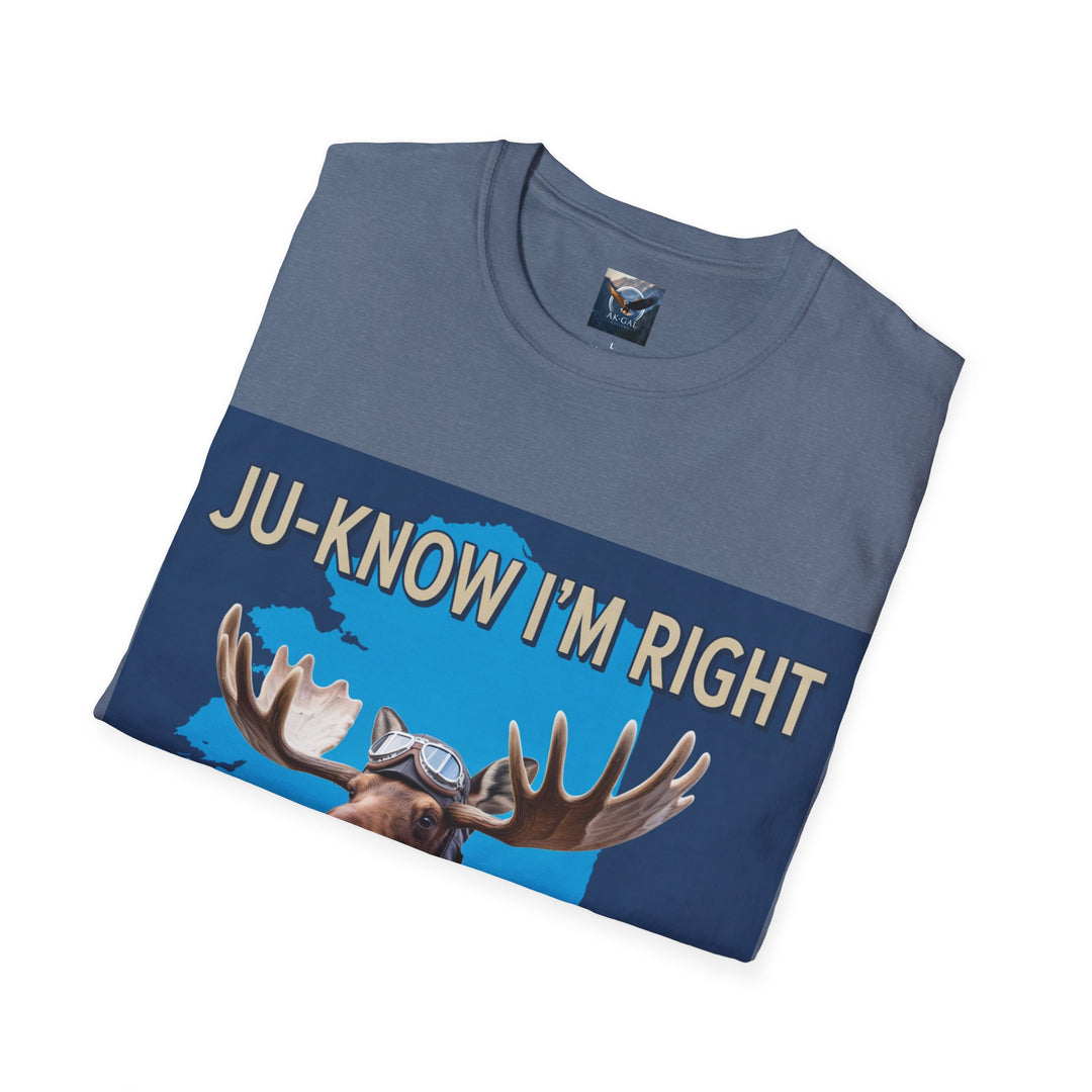 Ju-Know I'm Right Alaska Moose T-Shirt