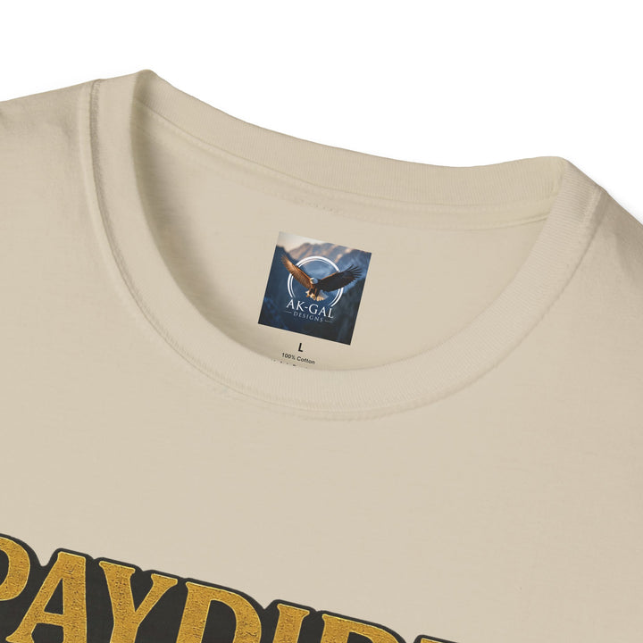Paydirt & Prayer T-Shirt