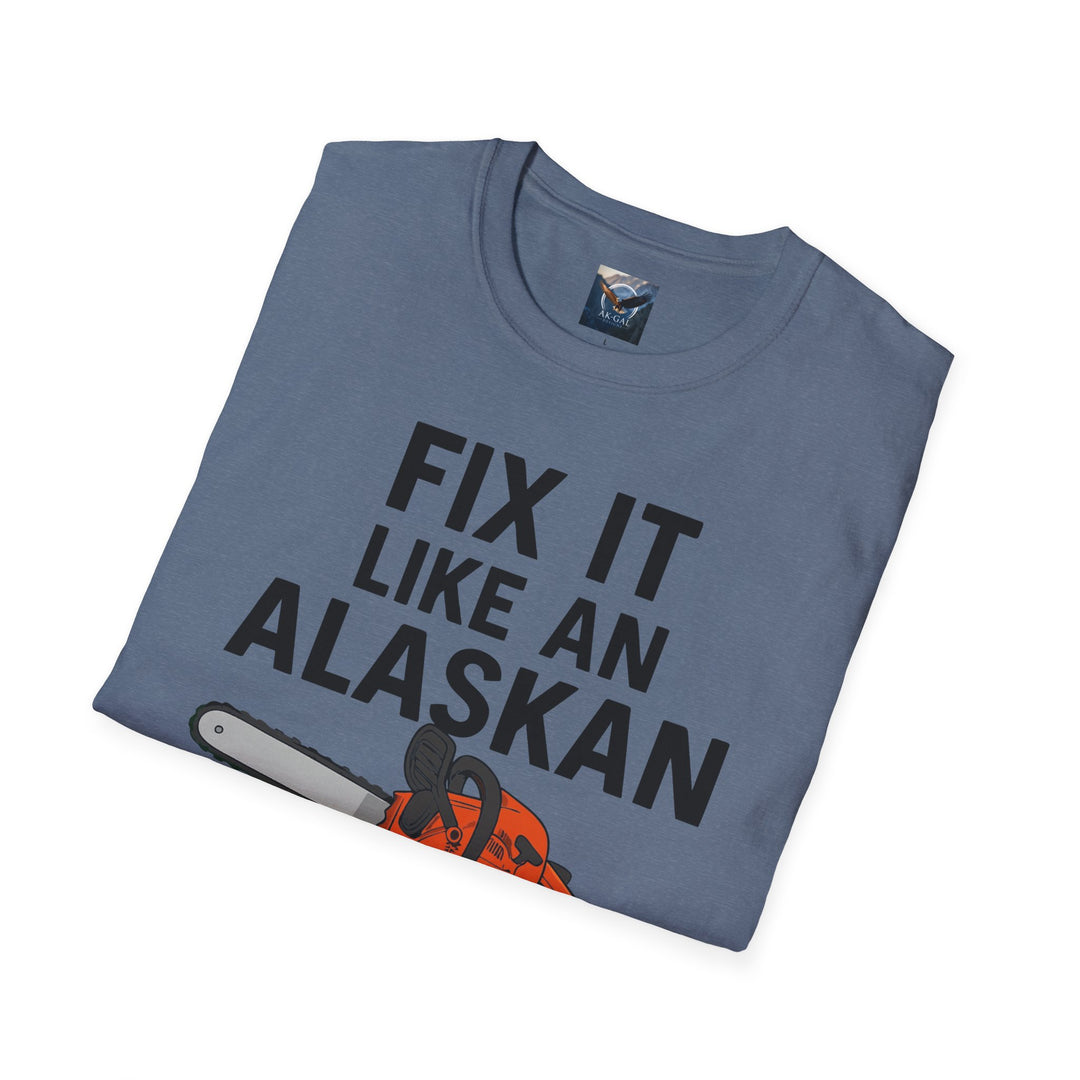 Fix It Like An Alaskan T-Shirt