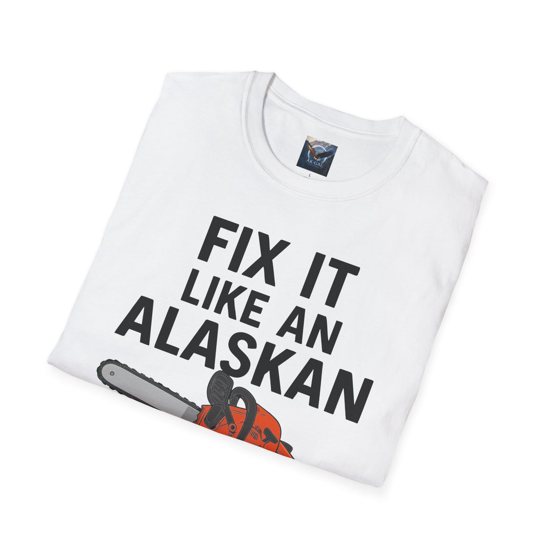 Fix It Like An Alaskan T-Shirt