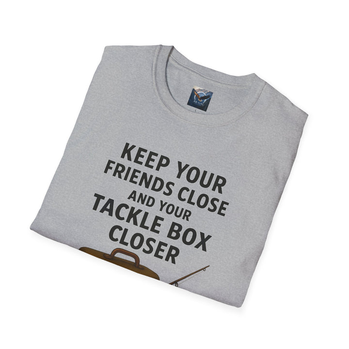 Keep Your Friends Close and Your Tackle Box Closer T-Shirt