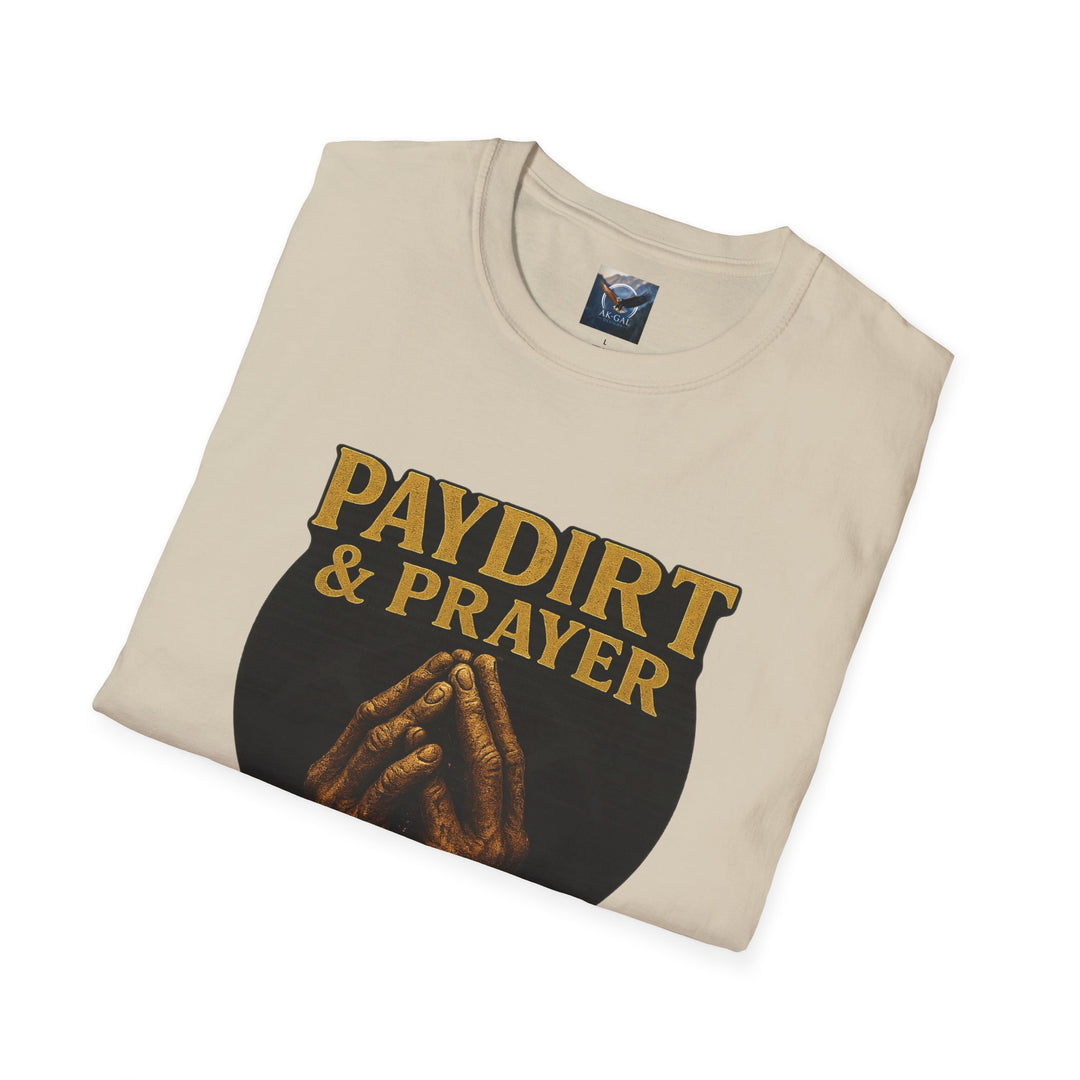 Paydirt & Prayer T-Shirt