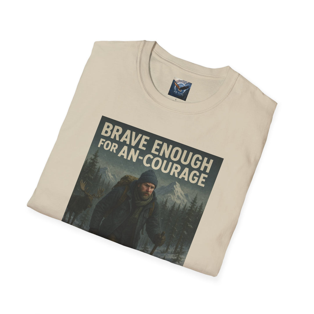 Brave Enough for An-Courage - Smart Enough to Layer T-Shirt