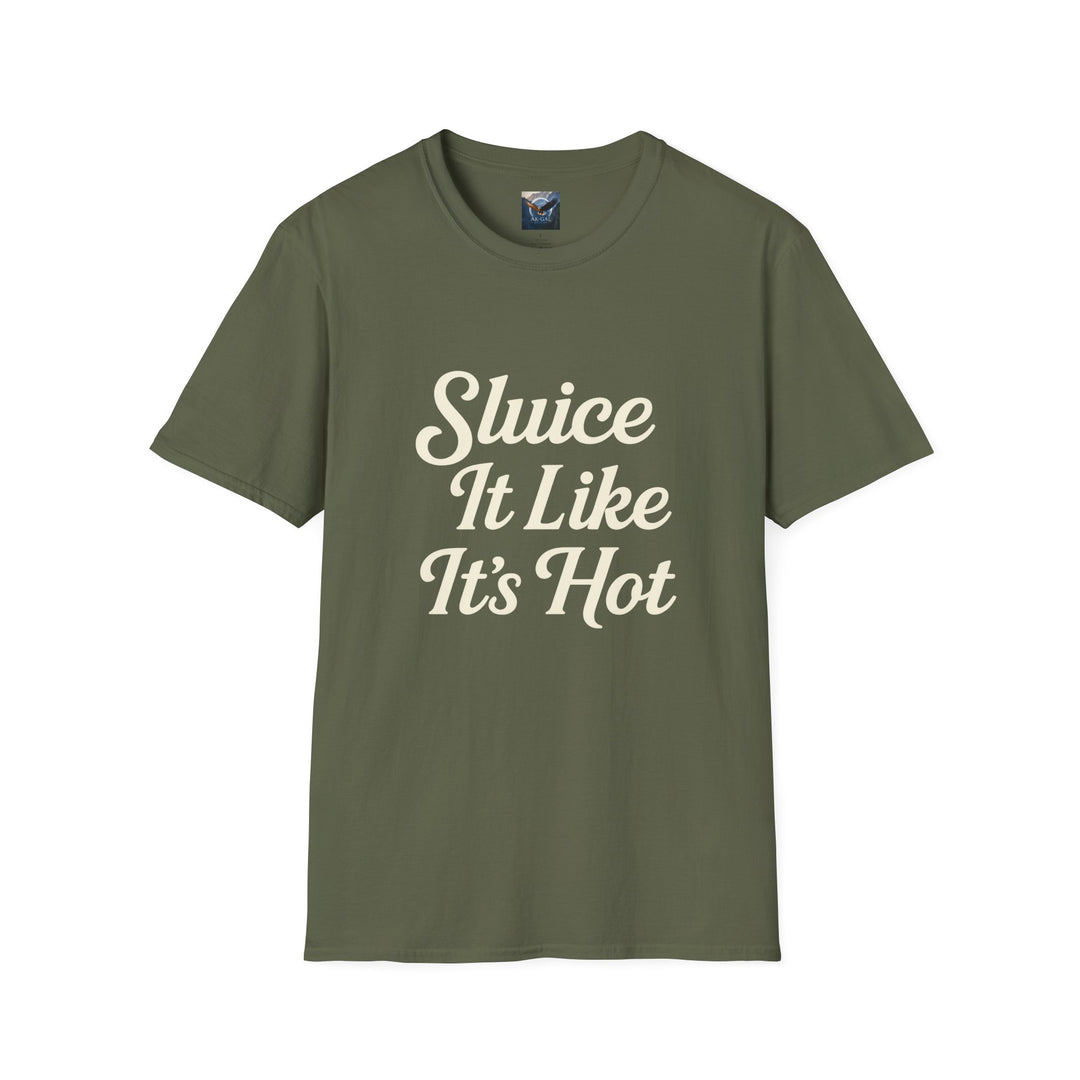 Green t-shirt with 'Sluice It Like It's Hot' text 