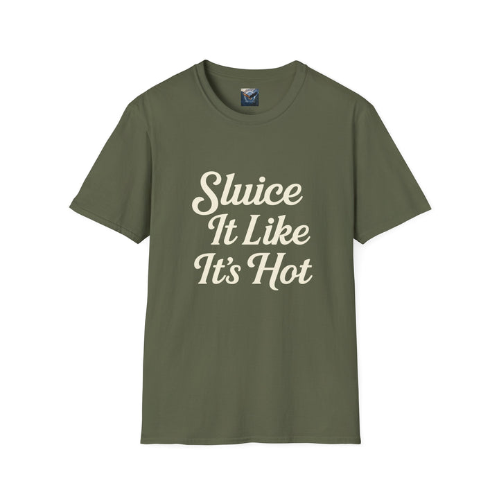 Green t-shirt with 'Sluice It Like It's Hot' text 