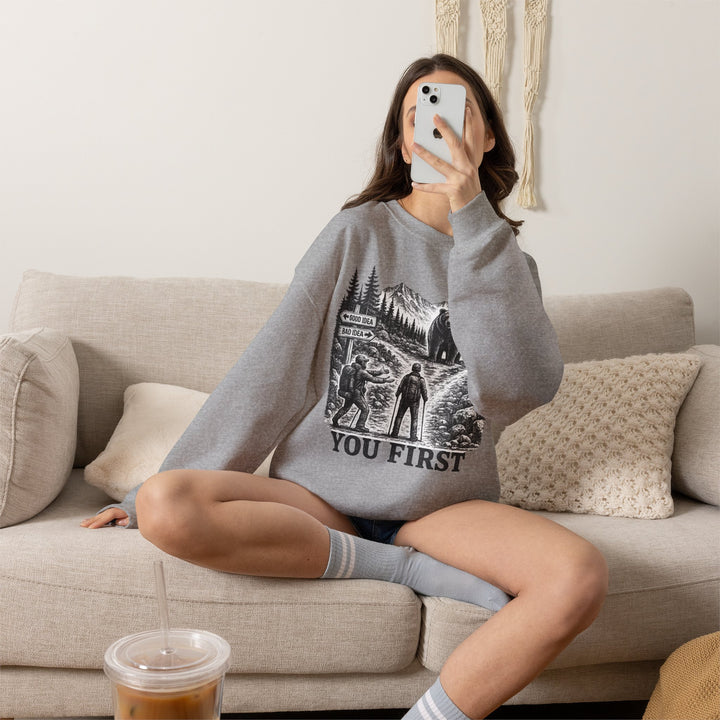 You First Sweatshirt
