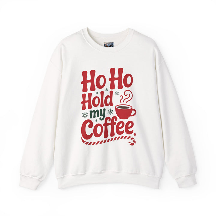 Ho Ho Hold My Coffee Sweatshirt