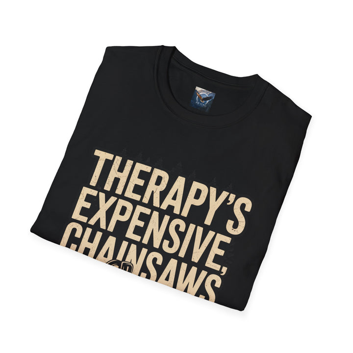 Therapy's Expensive, Chainsaws Aren't T-Shirt