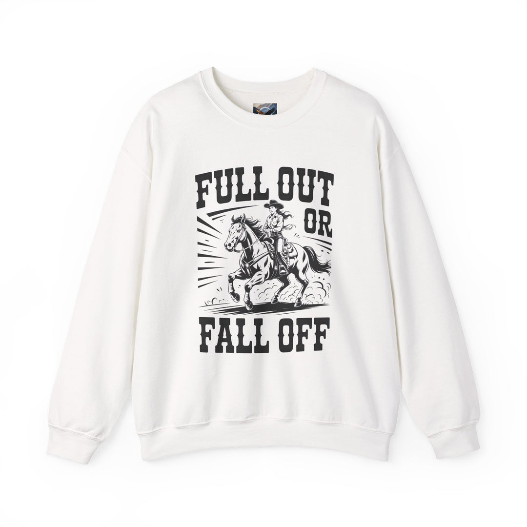 Chaos in Boots Full Out or Fall Off Sweatshirt