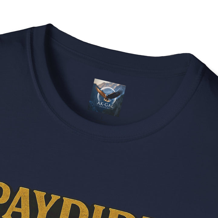 Paydirt & Prayer T-Shirt