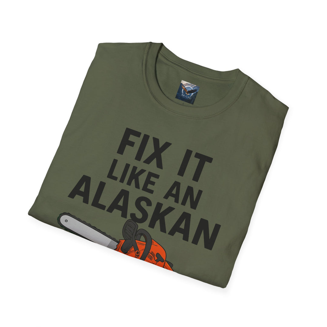 Fix It Like An Alaskan T-Shirt