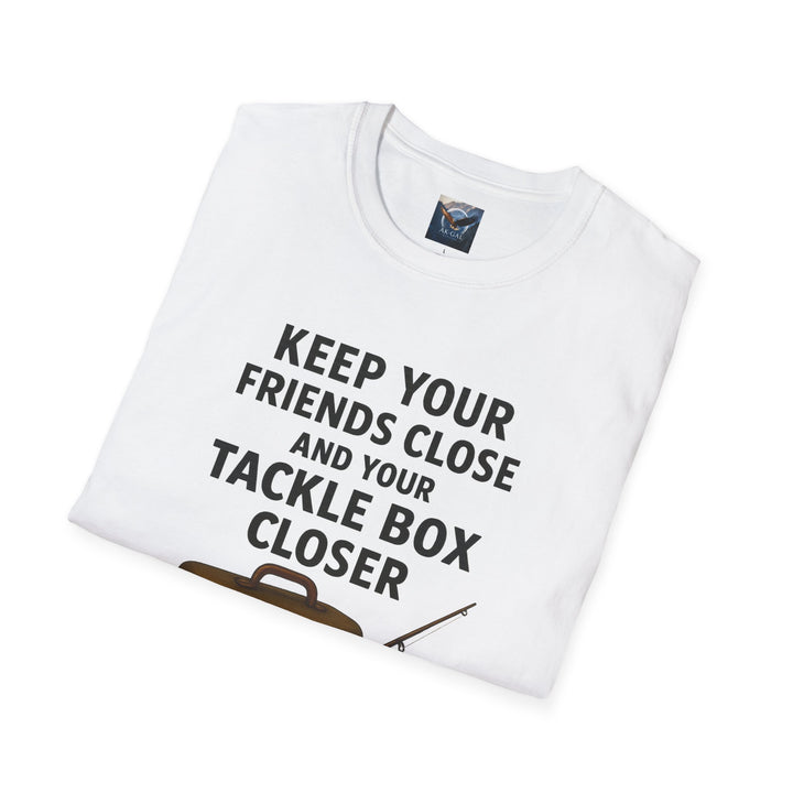 Keep Your Friends Close and Your Tackle Box Closer T-Shirt