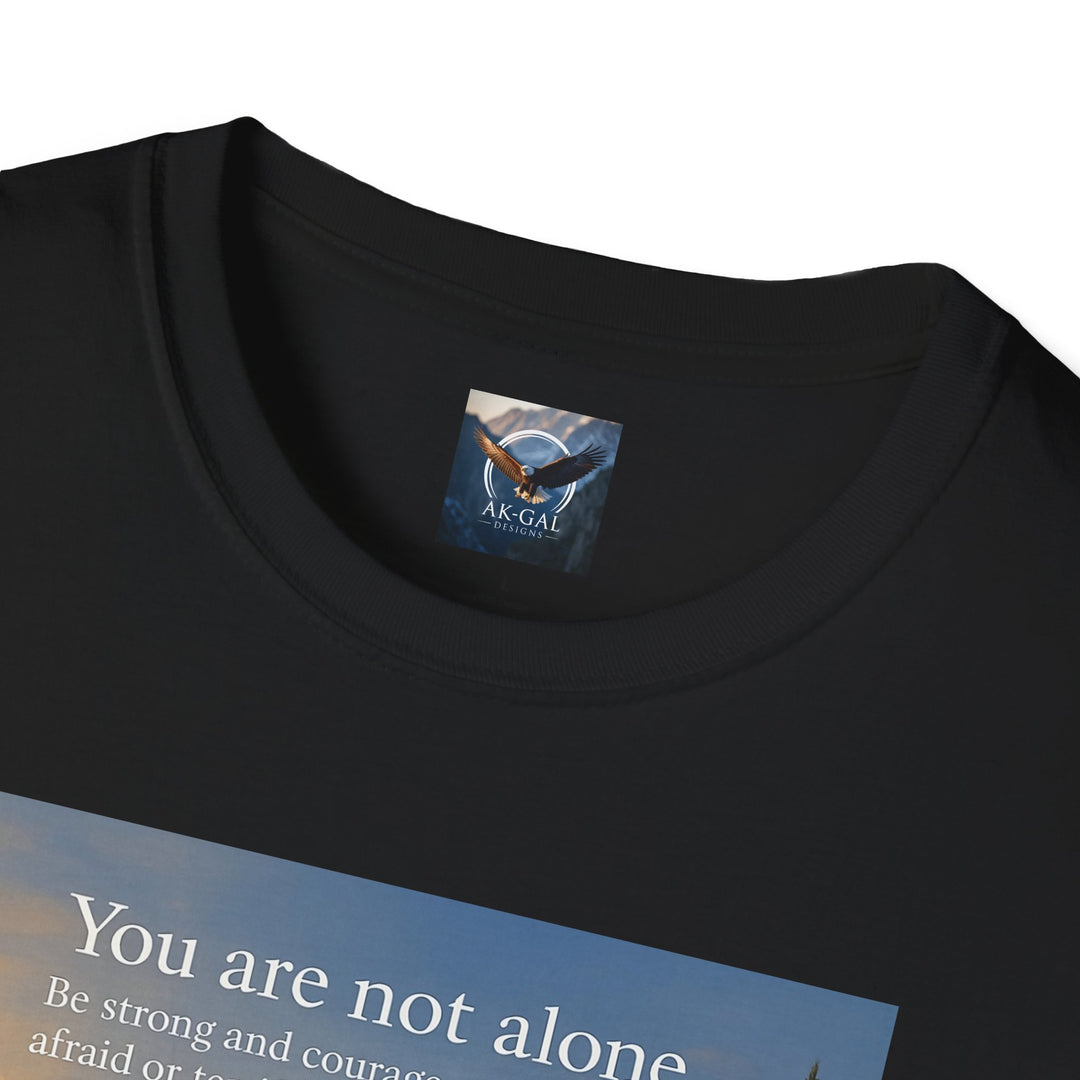 You are Not Alone T-Shirt