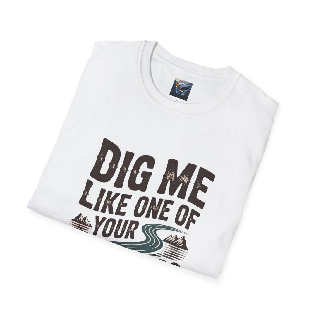 Dig Me Like One of Your Riverbeds T-Shirt