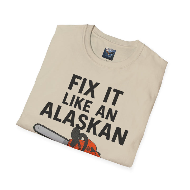 Fix It Like An Alaskan T-Shirt