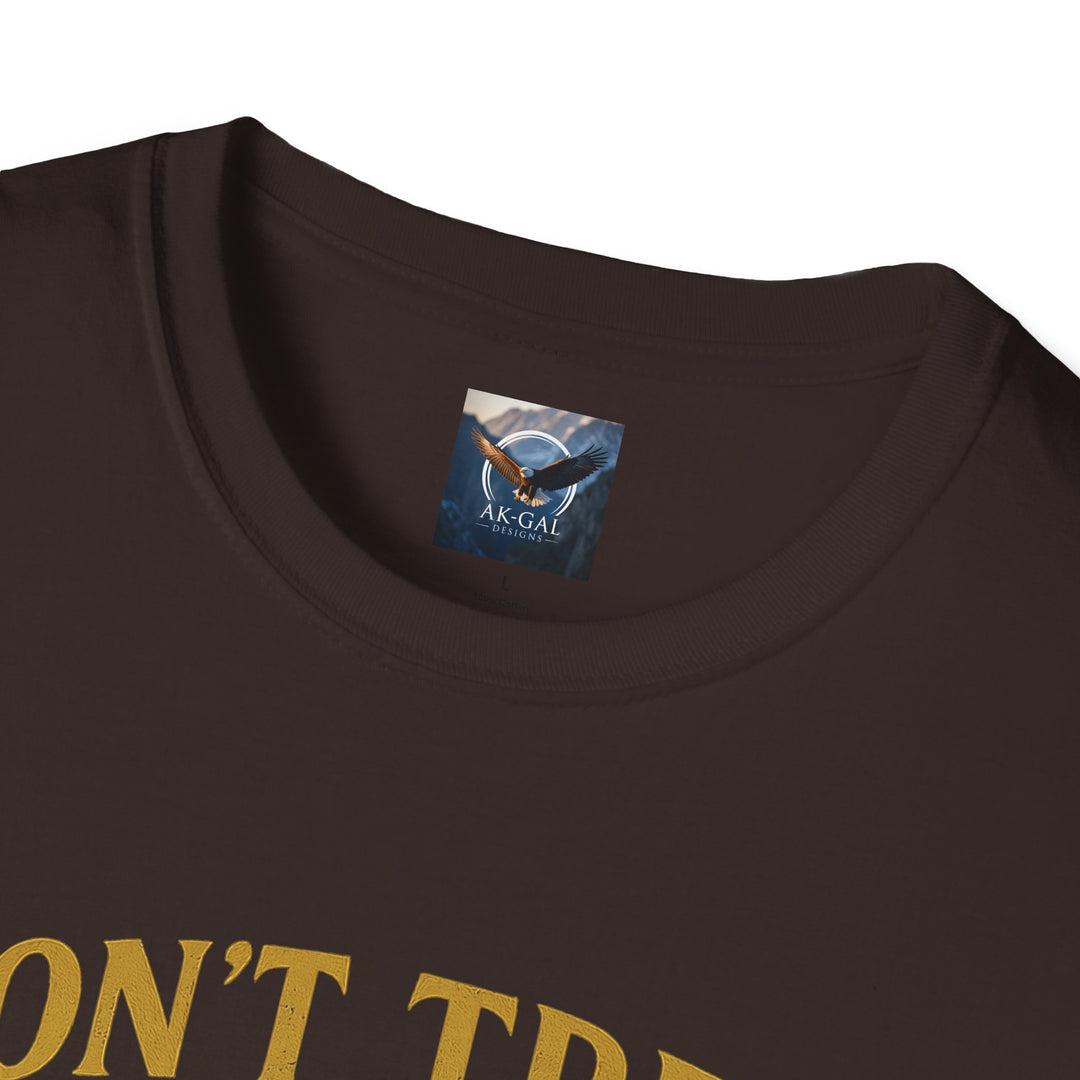 Don't Tread on My Claim T-Shirt