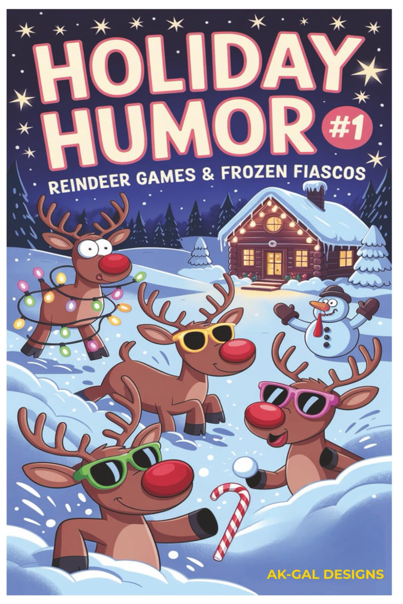 Holiday Humor #1” brings festive laughter with Christmas chaos, Arctic antics, and unforgettable  nonsense.