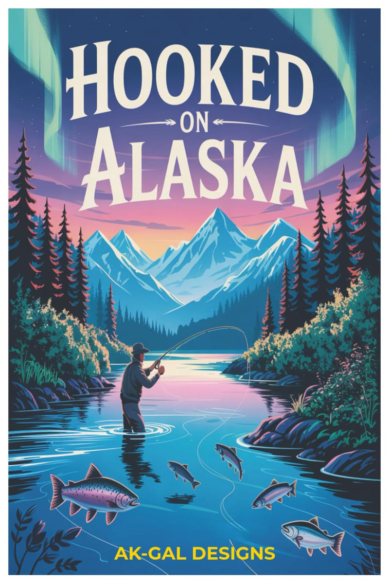 Hooked on Alaska: reels in thrilling fishing adventures, frontier legends, and unforgettable tales from the wild north